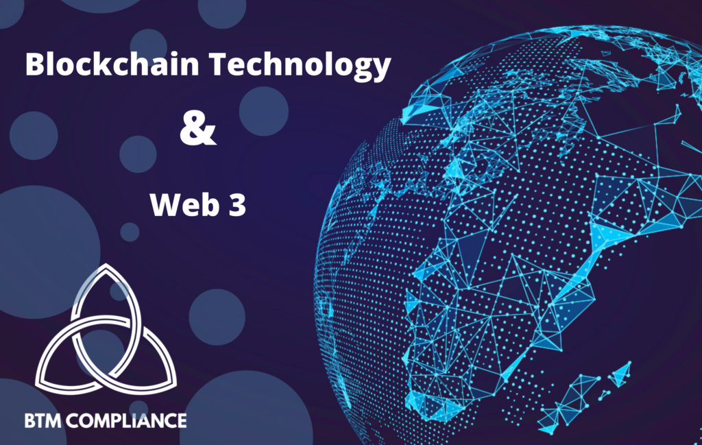 Blockchain Technology And Web3 - BTM Compliance